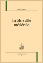 LA MERVEILLE MÉDIÉVALE