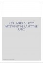 LES LIVRES DU ROY MODUS ET DE LA ROYNE RATIO
