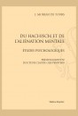 DU HACHISCH ET DE L'ALIÉNATION MENTALE