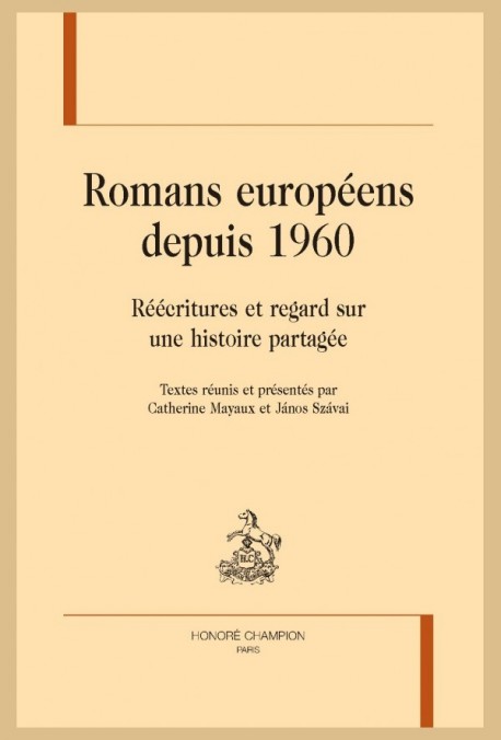 ROMANS EUROPÉENS DEPUIS 1960