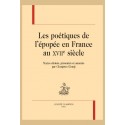 LES POÉTIQUES DE L'ÉPOPÉE EN FRANCE AU XVIIE SIÈCLE