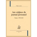 AUX ORIGINES DU JOURNAL PERSONNEL
