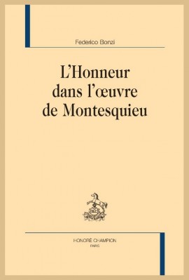 L'HONNEUR DANS L'OEUVRE DE MONTESQUIEU