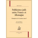 PUBLISCISTES JUIFS ENTRE FRANCE ET ALLEMAGNE