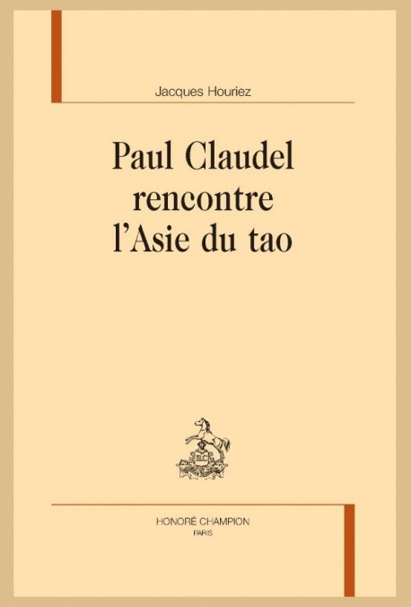 PAUL CLAUDEL RENCONTRE L'ASIE DU TAO