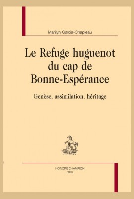 LE REFUGE HUGUENOT DU CAP DE BONNE-ESPÉRANCE