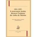 1891-1907 : LE MOUVEMENT SIONISTE DÉCOUVRE L'EXISTENCE DES ARABES DE PALESTINE.