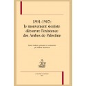 1891-1907 : LE MOUVEMENT SIONISTE DÉCOUVRE L'EXISTENCE DES ARABES DE PALESTINE.
