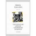 UNE AVENTURE APPELÉE LITTÉRATURE ROMANDE