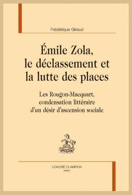 ÉMILE ZOLA, LE DÉCLASSEMENT ET LA LUTTE DES PLACES