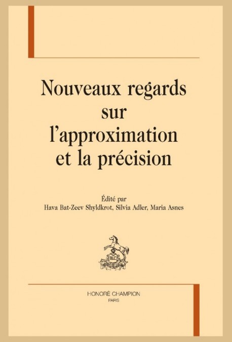 NOUVEAUX REGARDS SUR L'APPROXIMATION ET LA PRÉCISION