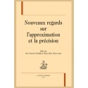 NOUVEAUX REGARDS SUR L'APPROXIMATION ET LA PRÉCISION