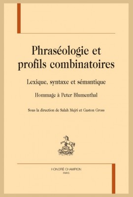 PHRASÉOLOGIE ET PROFILS COMBINATOIRES