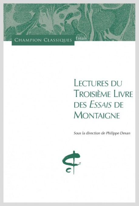 LECTURES DU TROISIÈME LIVRE DES ESSAIS DE MONTAIGNE