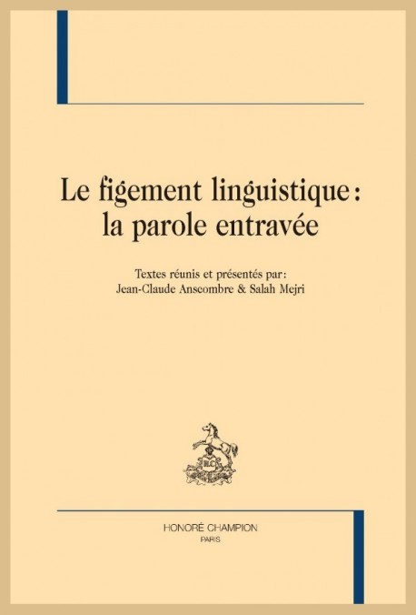 LE FIGEMENT LINGUISTIQUE: LA PAROLE ENTRAVÉE