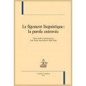 LE FIGEMENT LINGUISTIQUE: LA PAROLE ENTRAVÉE