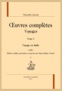 OEUVRES COMPLÈTES. SECTION IV. VOYAGES. TOME IV. VOYAGE EN ITALIE