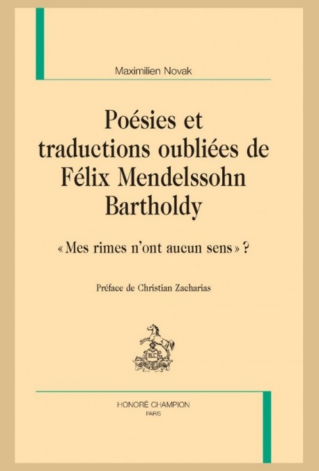 POÉSIES ET TRADUCTIONS OUBLIÉES DE  FÉLIX MENDELSSOHN BARTHOLDY