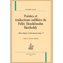 POÉSIES ET TRADUCTIONS OUBLIÉES DE  FÉLIX MENDELSSOHN BARTHOLDY