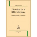 FÉCONDITÉ DE LA BIBLE HÉBRAÏQUE