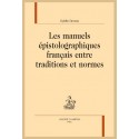 LES MANUELS ÉPISTOLOGRAPHIQUES FRANÇAIS ENTRE TRADITIONS ET NORMES