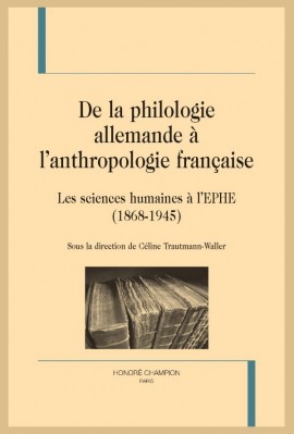 DE LA PHILOLOGIE ALLEMANDE À L'ANTHROPOLOGIE FRANÇAISE