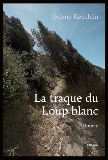 LA TRAQUE DU LOUP BLANC