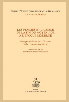 LES FEMMES ET LA BIBLE DE LA FIN DU MOYEN ÂGE À L'ÉPOQUE MODERNE.