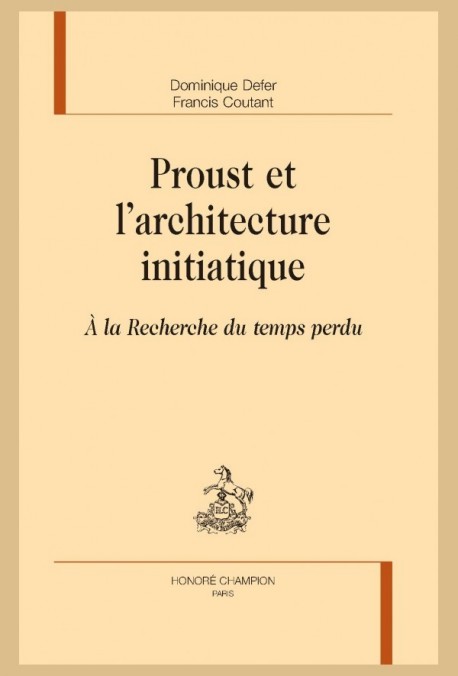 PROUST ET L'ARCHITECTURE INITIATIQUE