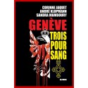 GENÈVE TROIS POUR SANG