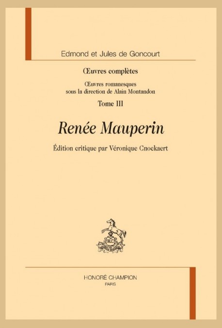 OEUVRES COMPLÈTES. TOME III. RENÉE MAUPERIN