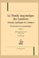LE MONDE MAÇONNIQUE DES LUMIÈRES (EUROPE-AMÉRIQUES  et  COLONIES)