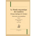 LE MONDE MAÇONNIQUE DES LUMIÈRES (EUROPE-AMÉRIQUES  et  COLONIES)