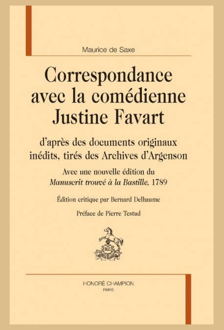 CORRESPONDANCE AVEC LA COMÉDIENNE JUSTINE FAVART