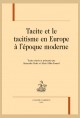 TACITE ET LE TACITISME EN EUROPE À L'ÉPOQUE MODERNE