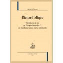 RICHARD MIQUE  ARCHITECTE DU ROI DE POLOGNE STANISLAS 1ER, DE MESDAMES ET DE MARIE-ANTOINETTE