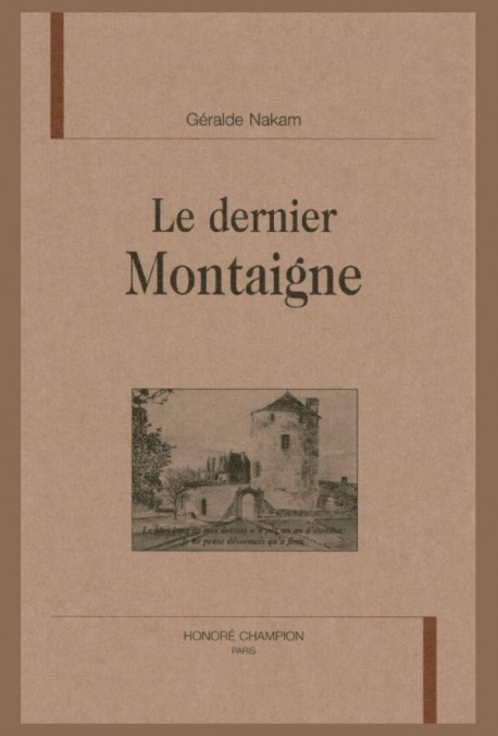 LE DERNIER MONTAIGNE.