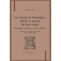 LES "ESSAIS" DE MONTAIGNE, MIROIR ET PROCÈS DE LEUR TEMPS.