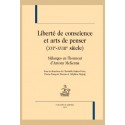 LIBERTÉ DE CONSCIENCE ET ARTS DE PENSER (XVIE-XVIIIE SIÈCLE)
