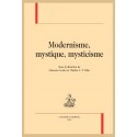 MODERNISME, MYSTIQUE, MYSTICISME