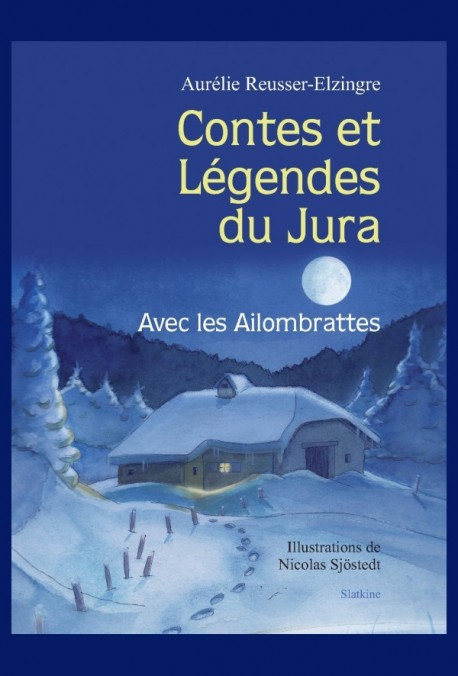 CONTES ET LEGENDES DU JURA