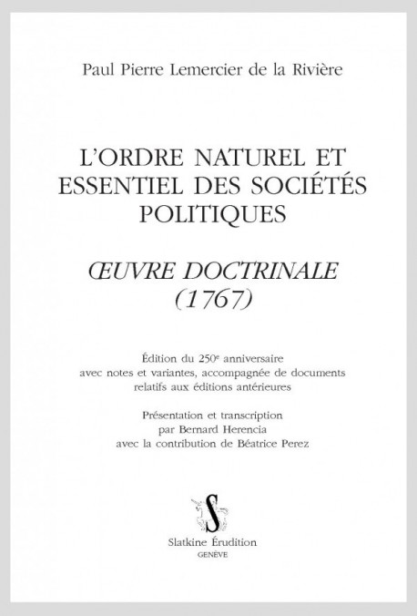 L'ORDRE NATUREL ET ESSENTIEL DES SOCIÉTÉS POLITIQUES. "OEUVRE DOCTRINALE (1767)"