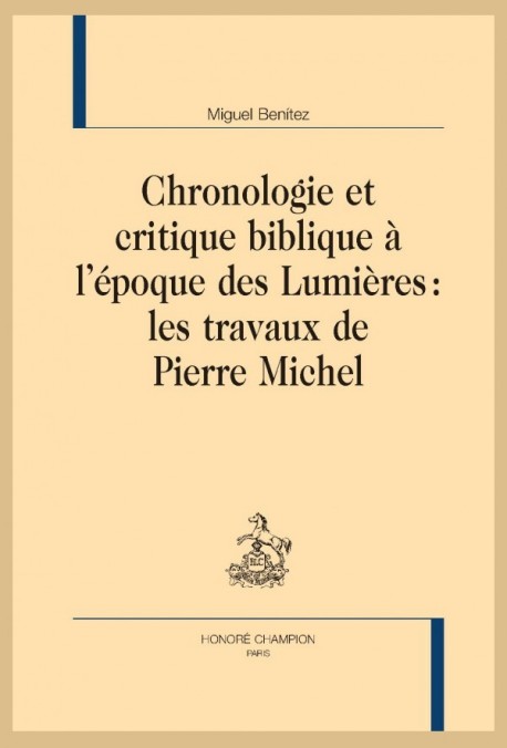 CHRONOLOGIE ET CRITIQUE BIBLIQUE À L'ÉPOQUE DES LUMIÈRES : LES TRAVAUX DE PIERRE MICHEL