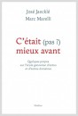 C'ÉTAIT (PAS?) MIEUX AVANT