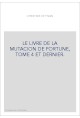 LE LIVRE DE LA MUTACION DE FORTUNE, TOME 4 ET DERNIER.