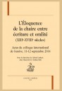 L'ÉLOQUENCE DE LA CHAIRE ENTRE ÉCRITURE ET ORALITÉ (XIIIE-XVIIIE SIÈCLES)