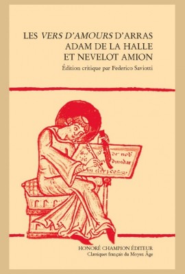 LES VERS D'AMOURS D'ARRAS . ADAM DE LA HALLE ET NEVELOT AMION