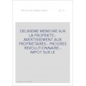 DEUXIEME MEMOIRE SUR LA PROPRIETE.- AVERTISSEMENT AUX PROPRIETAIRES.- PROGRES REVOLUTIONNAIRE.- IMPOT SUR LE