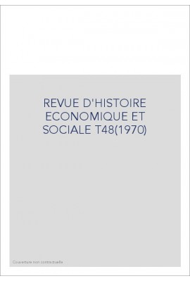 REVUE D'HISTOIRE ECONOMIQUE ET SOCIALE T48(1970)