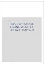 REVUE D'HISTOIRE ECONOMIQUE ET SOCIALE T51(1973)